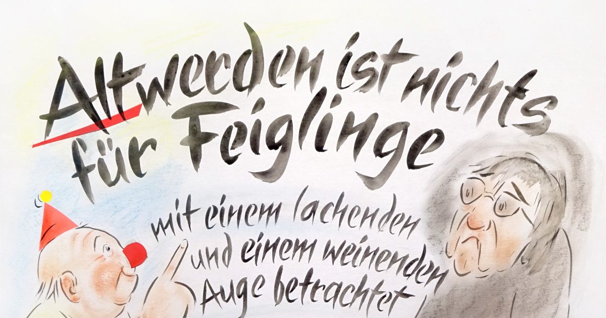 Einladung zur Ausstellung "Altwerden ist nichts für Feiglinge". Vom 21.