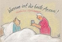 Wasser ist die beste Arznei. - slawisches Sprichwort