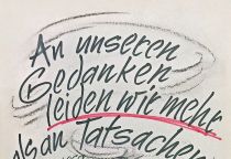 An unseren Gedanken leiden wir mehr als an den Tatsachen. - Seneca