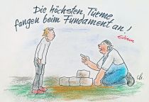 Die höchsten Türme fangen beim Fundament an. - Thomas Alva Edison
