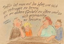 Dafür ist man auf der Welt, um sich vertragen zu lernen, ein am andern Geduld zu üben und so sich gegenseitig zu bessern. - Jeremias Gotthelf