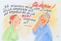 Ich erinnere mich der Dinge, die ich vergessen will, und vergesse die, die ich nicht vergessen will. - Euripides