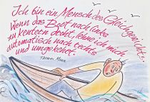Ich bin ein Mensch des Gleichgewichts. Wenn das Boot nach links zu kentern droht, lehne ich mich automatisch nach rechts. Und umgekehrt. - Thomas Mann