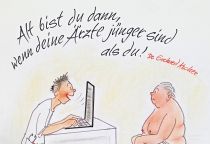 Alt bist du dann, wenn deine Ärzte jünger sind als du. - Gerhard Kocher