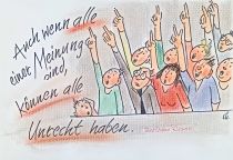 Auch wenn alle einer Meinung sind, können alle Unrecht haben. - Bertrand Russell