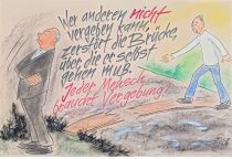 Wer anderen nicht vergeben kann, zerstört die Brücke, über die er selbst gehen muß. Jeder Mensch braucht Vergebung. - Thomas Fuller