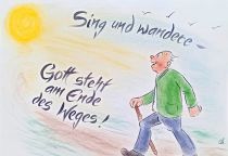 Sing und wandere - Gott steht am Ende des Weges. - Augustinus von Hippo