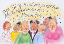 Das Singen ist die einstige Muttersprache des Menschen. - Yehudi Menuhin