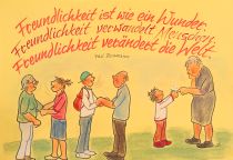 Freundlichkeit ist wie ein Wunder. Freundlichkeit verwandelt Menschen. Freundlichkeit verändert die Welt. - Phil Bosmans