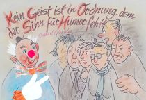 Kein Geist ist in Ordnung, dem der Sinn für Humor fehlt. - Samuel Taylor Coleridge