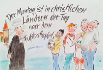 Der Montag ist in christlichen Ländern der Tag nach dem Fußballspiel. - Ambrose Gwinnett Bierce