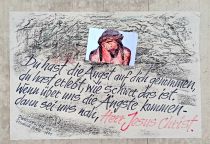 Du hast die Angst auf dich genommen, du hast erlebt, wie schwer das ist. Wenn über uns die Ängste kommen, dann sei uns nah, Herr Jesus Christ! - 