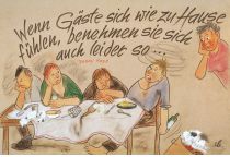 Wenn Gäste sich wie zu Hause fühlen, benehmen sie sich auch leider so. - Danny Kaye