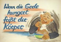 Wenn die Seele hungert, frißt der Körper. - unbekannt