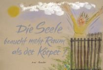 Die Seele braucht mehr Raum als der Körper! - Axel Munthe